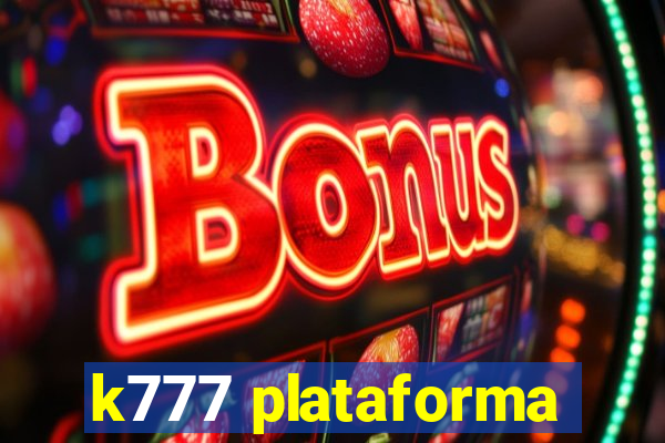 k777 plataforma